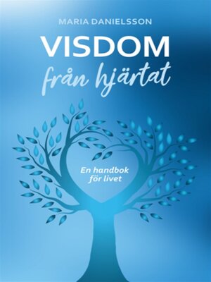 cover image of Visdom från hjärtat